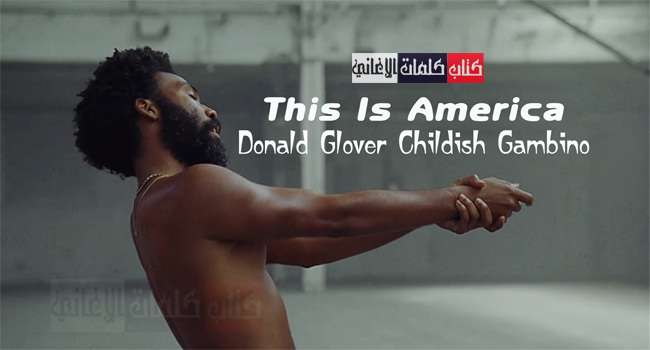 Poster image song This Is America artist Donald Glover Childish Gambino full written lyrics