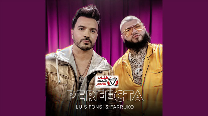 Luis Fonsi & Farruko Perfecta